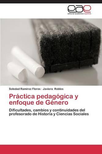 Practica Pedagogica y Enfoque de Genero (Paperback)