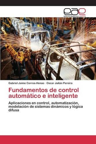 Fundamentos de Control Automatico E Inteligente (Paperback)
