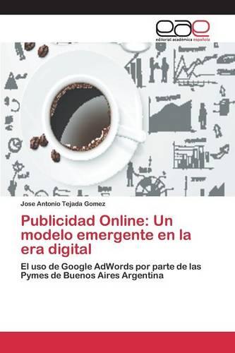 Publicidad Online: Un Modelo Emergente En La Era Digital (Paperback)