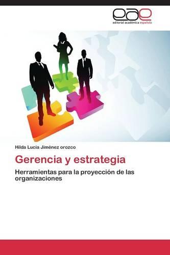 Gerencia y Estrategia (Paperback)