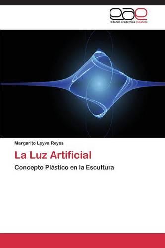 La Luz Artificial (Paperback)