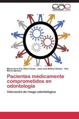 Pacientes Medicamente Comprometidos En Odontologia (Paperback)