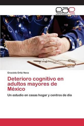 Deterioro Cognitivo En Adultos Mayores de Mexico (Paperback)