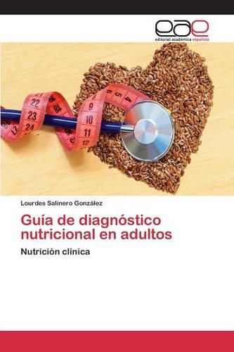 Guia de Diagnostico Nutricional En Adultos (Paperback)