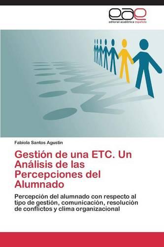 Gestion de Una Etc. Un Analisis de Las Percepciones del Alumnado (Paperback)