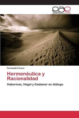 Hermeneutica y Racionalidad (Paperback)