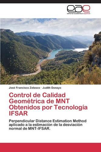 Control de Calidad Geometrica de Mnt Obtenidos Por Tecnologia Ifsar (Paperback)