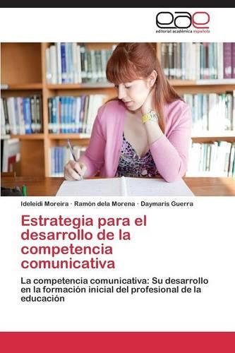 Estrategia Para El Desarrollo de La Competencia Comunicativa (Paperback)