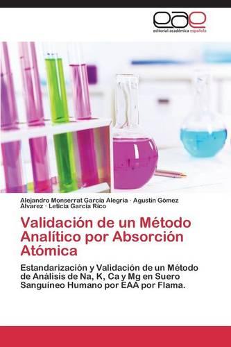 Validacion de Un Metodo Analitico Por Absorcion Atomica (Paperback)