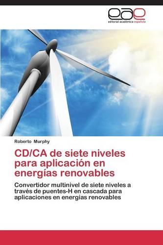 CD/CA de Siete Niveles Para Aplicacion En Energias Renovables (Paperback)