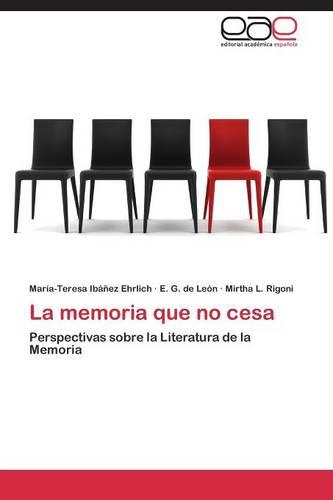 La Memoria Que No Cesa (Paperback)