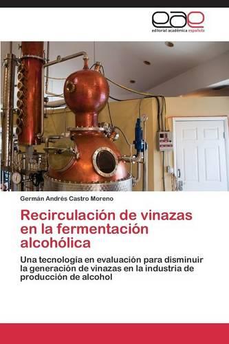 Recirculacion de Vinazas En La Fermentacion Alcoholica (Paperback)