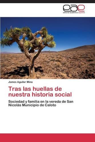Tras Las Huellas de Nuestra Historia Social (Paperback)