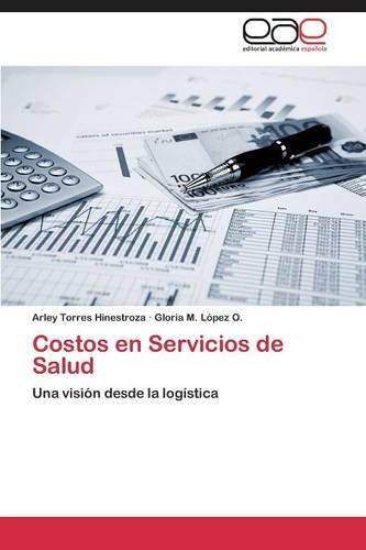 Costos En Servicios de Salud (Paperback)