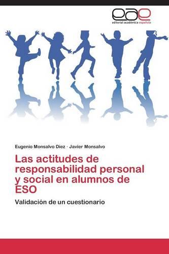 Las Actitudes de Responsabilidad Personal y Social En Alumnos de Eso (Paperback)