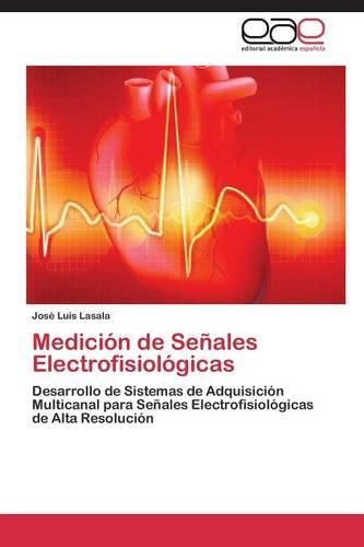 Medicion de Senales Electrofisiologicas (Paperback)