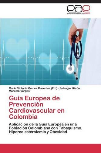 Guia Europea de Prevencion Cardiovascular En Colombia (Paperback)