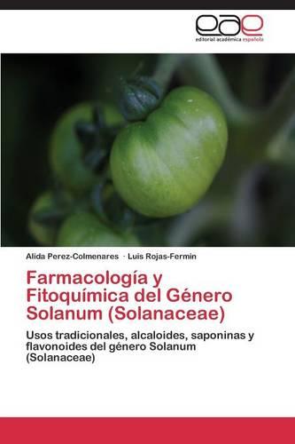 Farmacologia y Fitoquimica del Genero Solanum (Solanaceae) (Paperback)