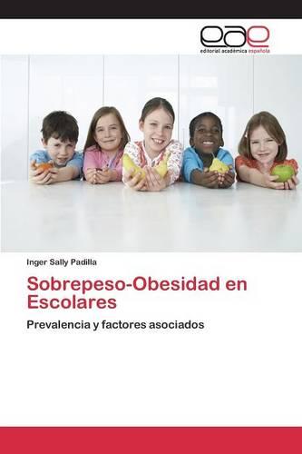 Sobrepeso-Obesidad En Escolares (Paperback)