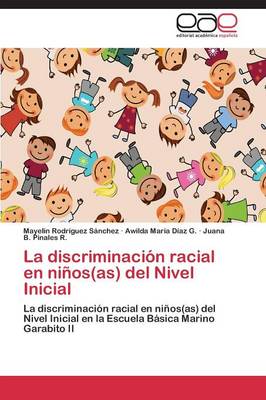 La Discriminacion Racial En Ninos(as) del Nivel Inicial (Paperback)