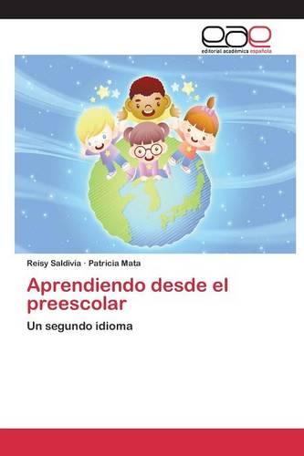 Aprendiendo Desde El Preescolar (Paperback)