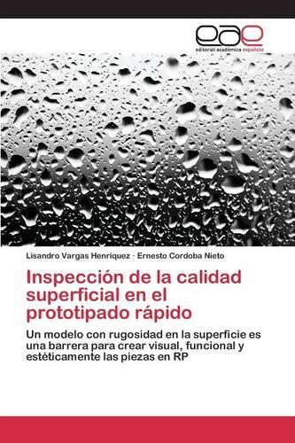 Inspeccion de La Calidad Superficial En El Prototipado Rapido (Paperback)