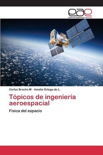 Topicos de Ingenieria Aeroespacial (Paperback)
