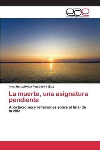 La Muerte, Una Asignatura Pendiente (Paperback)