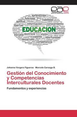 Gestion del Conocimiento y Competencias Interculturales Docentes (Paperback)