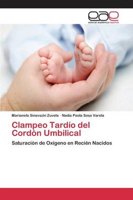 Clampeo Tardio del Cordon Umbilical (Paperback)