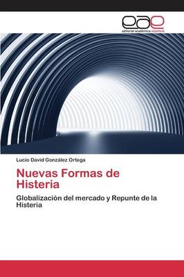 Nuevas Formas de Histeria (Paperback)