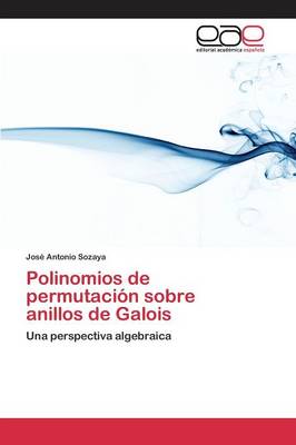 Polinomios de Permutacion Sobre Anillos de Galois (Paperback)