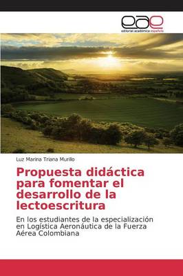 Propuesta Didactica Para Fomentar El Desarrollo de La Lectoescritura (Paperback)