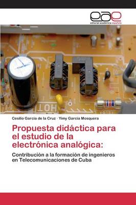 Propuesta Didactica Para El Estudio de La Electronica Analogica (Paperback)