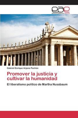 Promover La Justicia y Cultivar La Humanidad (Paperback)
