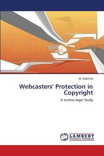 Webcasters' Protection in Copyright (Paperback)