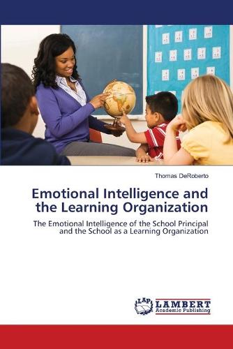 Emotional Intelligence and the Learning Organization (Paperback)