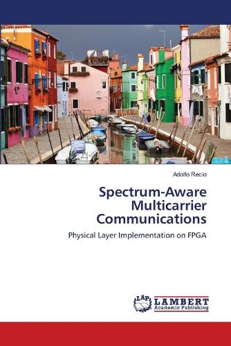 Spectrum-Aware Multicarrier Communications (Paperback)