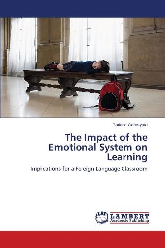 The Impact of the Emotional System on Learning (Paperback)