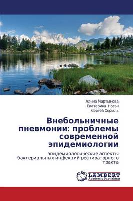 Vnebol'nichnye Pnevmonii: Problemy Sovremennoy Epidemiologii (Paperback)