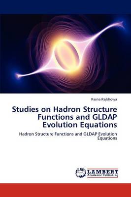 Studies on Hadron Structure Functions and Gldap Evolution Equations (Paperback)