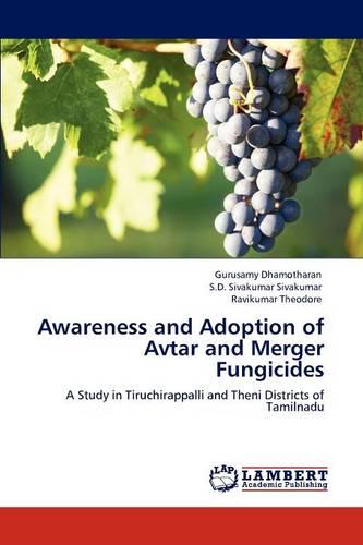 Awareness and Adoption of Avtar and Merger Fungicides (Paperback)