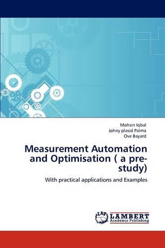Measurement Automation and Optimisation ( a Pre-Study) (Paperback)