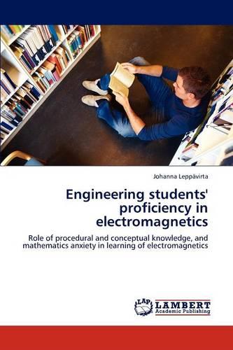 Engineering Students' Proficiency in Electromagnetics (Paperback)