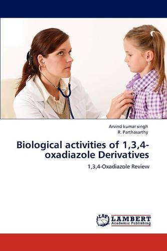 Biological Activities of 1,3,4-Oxadiazole Derivatives (Paperback)