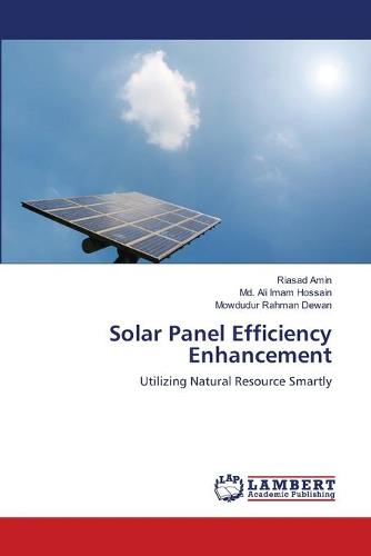 Solar Panel Efficiency Enhancement (Paperback)
