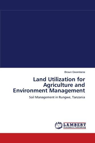Land Utilization for Agriculture and Environment Management (Paperback)