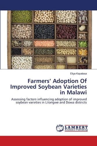 Farmers' Adoption of Improved Soybean Varieties in Malawi (Paperback)