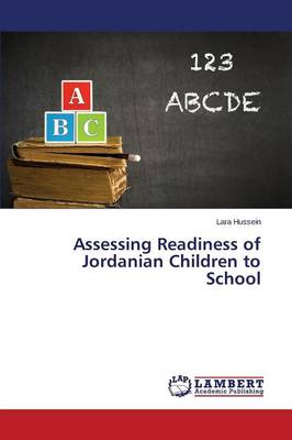Assessing Readiness of Jordanian Children to School (Paperback)