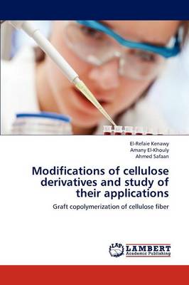 Modifications of Cellulose Derivatives and Study of Their Applications (Paperback)